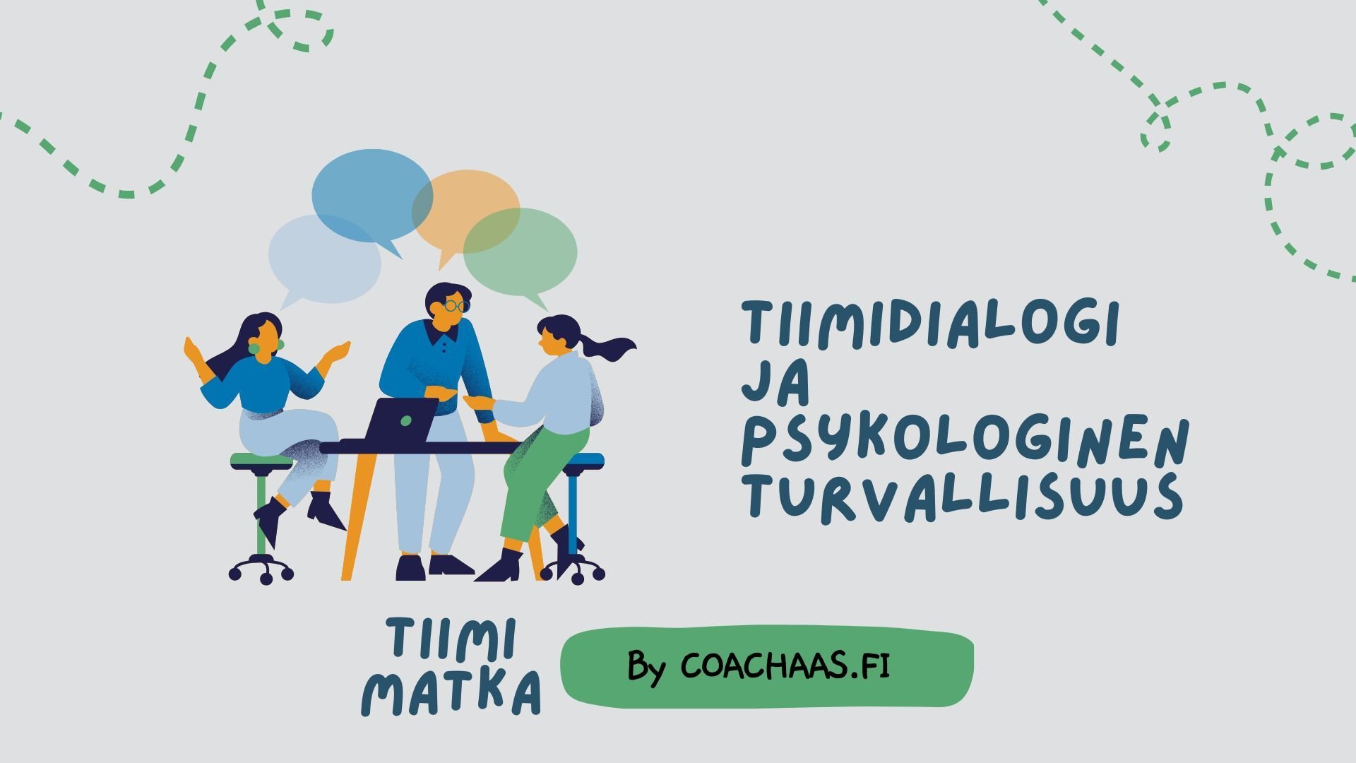 Tiimidialogi ja psykologinen turvallisuus
